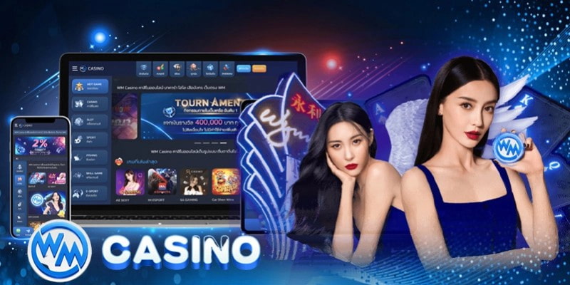 Giới thiệu thông tin về sảnh WM casino đẳng cấp